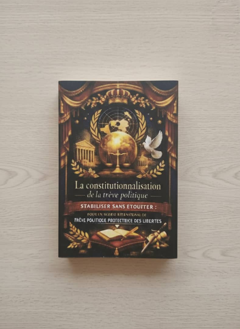 La Constitutionnalisation de la Trêve Politique