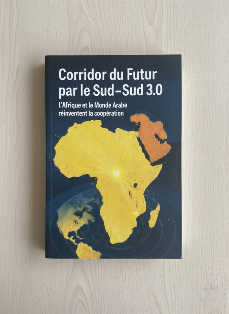Corridor du Futur par le Sud-Sud 3.0 : L'Afrique et le Monde Arabe Réinventent la Coopération