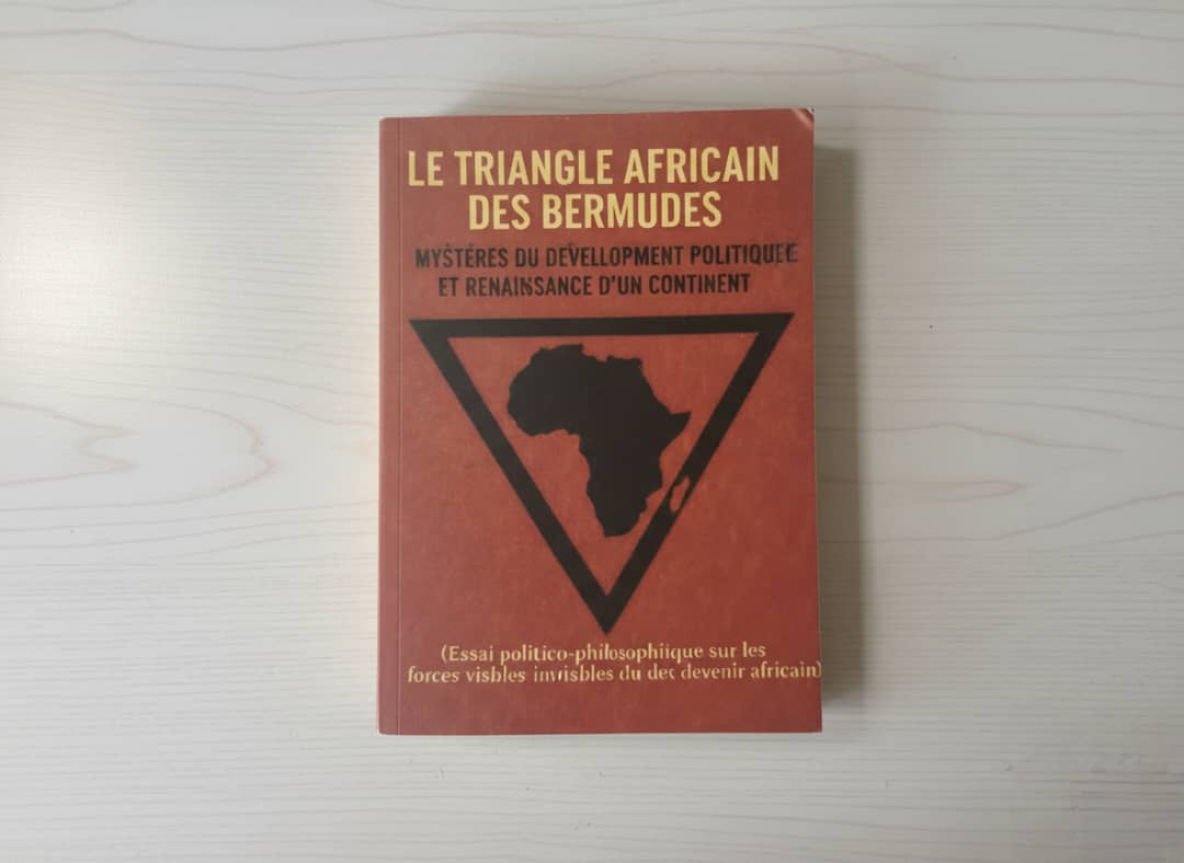 Le Triangle Africain des Bermudes : Mystères du Développement Politique et Renaissance d'un Continent